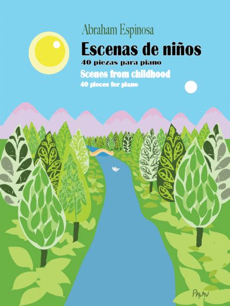  Escenas De Niños (Scenes From Childhood) by Abraham Espinosa